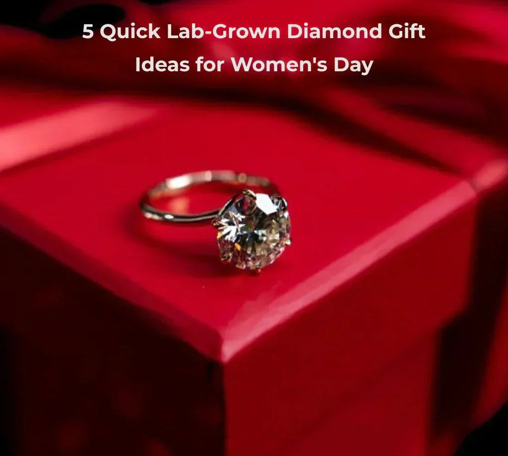 Lab-Grown Diamond Gift Ideas for Women's Day