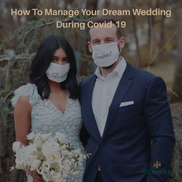 How To Manage Your Dream Wedding During Covid-19