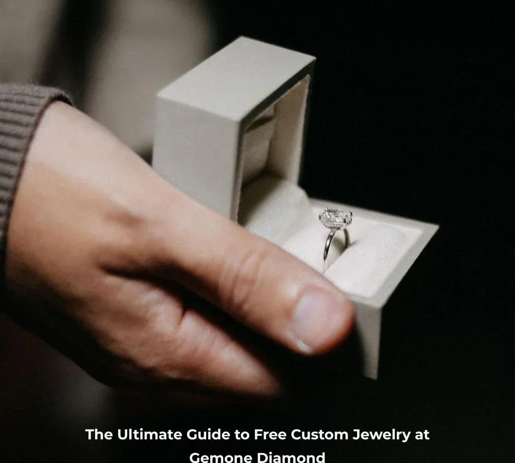 The Ultimate Guide to Free Custom Jewelry at Gemone Diamond