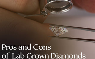 Pros and Cons of Lab Grown Diamonds